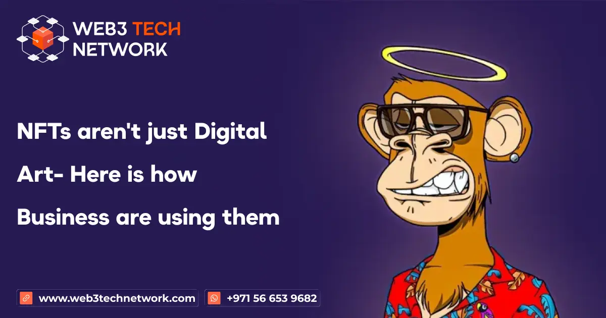 NFTs Aren’t Just Digital Art  Here’s How Businesses Are Using Them Today